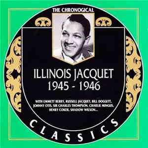 Illinois Jacquet - 1945-1946 FLAC