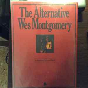 Wes Montgomery - The Alternative Wes Montgomery FLAC