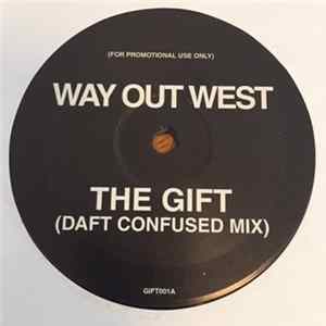 Way Out West - The Gift FLAC