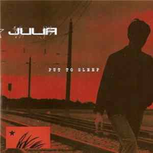 Julia - Put To Sleep FLAC
