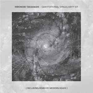 Hironori Takahashi - Gravitational Singularity EP FLAC