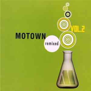 Various - Motown Remixed Vol. 2 FLAC