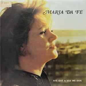 Maria Da Fé - Até Que A Voz Me Doa FLAC