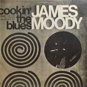 James Moody - Cookin' The Blues FLAC