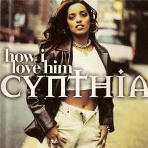 Cynthia - How I Love Him FLAC