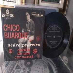 Chico Buarque - Pedro Pedreiro / Sonho De Um Carnaval FLAC