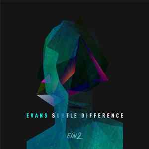 Evans - Subtle Difference FLAC
