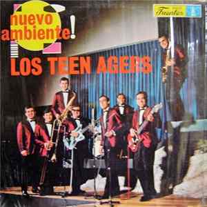 Los Teen Agers - Nuevo Ambiente! FLAC