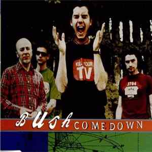 Bush - Comedown FLAC