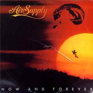 Air Supply - Now And Forever FLAC