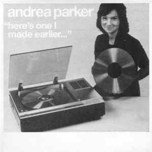 Andrea Parker - "Here's One I Made Earlier..." Greatest Hits FLAC