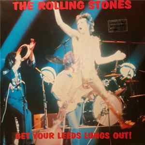 The Rolling Stones - Get Your Leeds Lungs Out! FLAC