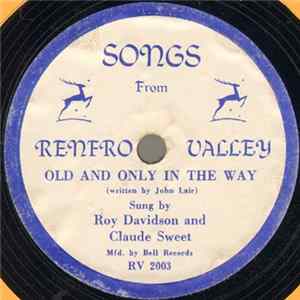 Roy Davidson And Claude Sweet / Jerry Behrens And The Coon Creek Girls - Old And Only In The Way / It Is No Secret What God Can Do FLAC