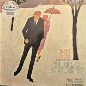 Johnny Hodges And His Orchestra - Blues-A-Plenty FLAC