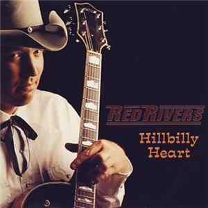 Red Rivers - Hillbilly Heart FLAC