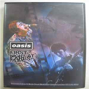 Oasis - First Night At Earls Court FLAC