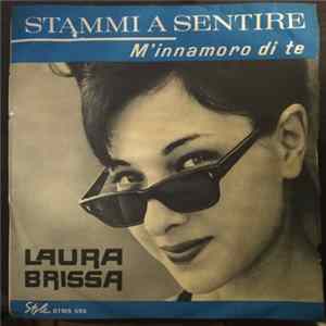 Laura Brissa - Stammi A Sentire / M'Innamoro Di Te FLAC