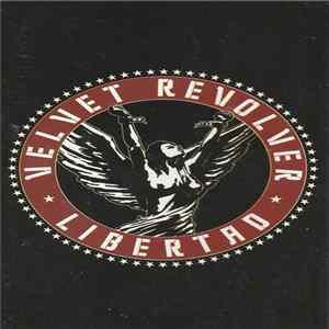 Velvet Revolver - Libertad FLAC