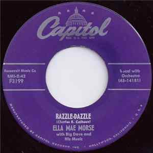 Ella Mae Morse With Big Dave And His Music - Razzle-Dazzle / Seventeen FLAC