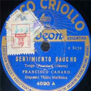 Francisco Canaro Orquesta Típica Sinfónica - Sentimiento Gaucho / El Gavilan FLAC
