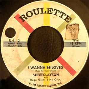 Steve Clayton - I Wanna Be Loved / Somebody Else Took Her Home FLAC