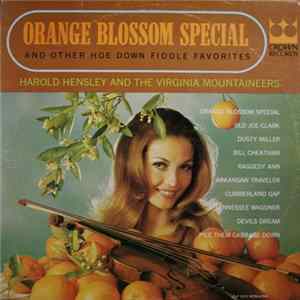 Harold Hensley And The Virginia Mountaineers - Orange Blossom Special And Other Hoe Down Fiddle Favorites FLAC
