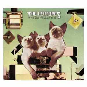 The Features - The Way It's Meant To Be FLAC