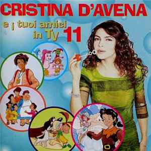 Cristina D'Avena - Cristina D'Avena E I Tuoi Amici In Tv 11 FLAC
