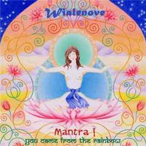 Wialenove - Mantra I ~ You Came From The Rainbow FLAC