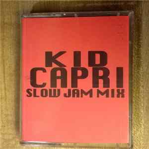 Kid Capri - Slow Jam Mix FLAC