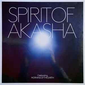 Various - Spirit Of Akasha (Original Film Soundtrack) (Celebrating Morning Of The Earth) FLAC