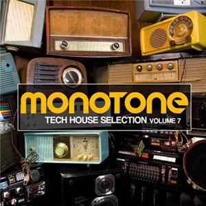 Various - Monotone Volume 7 - Tech House Selection FLAC