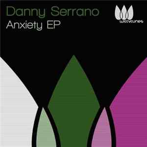 Danny Serrano - Anxiety EP FLAC