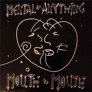 Mental As Anything - Mouth To Mouth FLAC