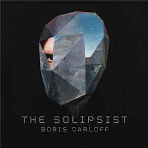 Boris Carloff - The Solipsist FLAC