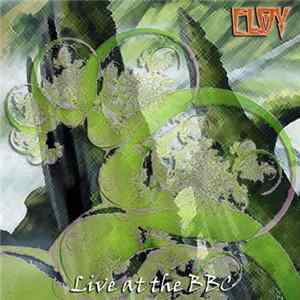 Eloy - Live At The BBC FLAC