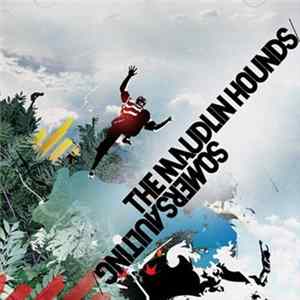 The Maudlin Hounds - Somersaulting FLAC