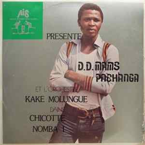 D.D. Mams Pachanga Et L'Orchestre Kake Molungue - Chicotte Nomba 1 FLAC