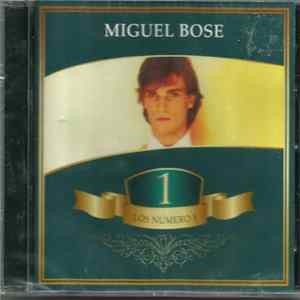 Miguel Bosé - Los Numero 1 FLAC