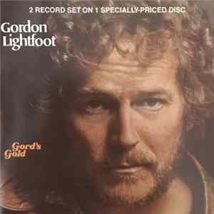 Gordon Lightfoot - Gord's Gold FLAC