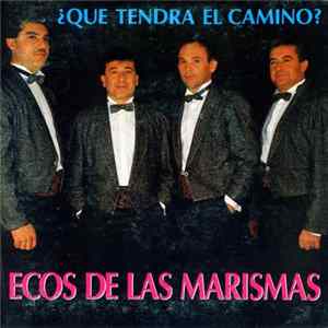 Ecos De Las Marismas - ¿Que Tendrá El Camino? FLAC