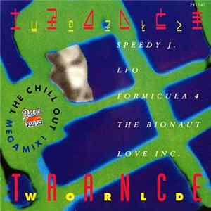 Various - Tranceworld (The Chill Out Mega Mix!) FLAC