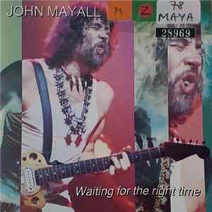 John Mayall - Waiting For The Right Time FLAC