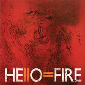 Hello=Fire - Hello=Fire FLAC