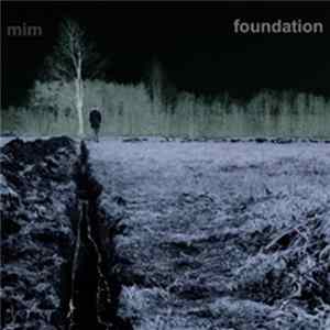 mim - Foundation FLAC