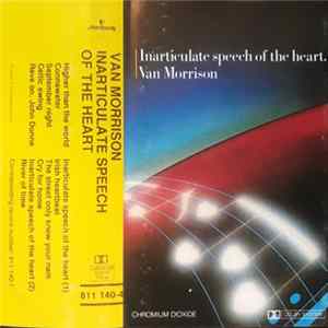 Van Morrison - Inarticulate Speech Of The Heart FLAC