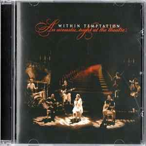 Within Temptation - An Acoustic Night At The Theatre FLAC