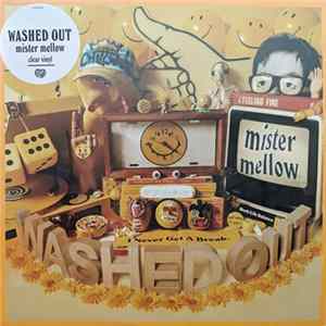Washed Out - Mister Mellow FLAC