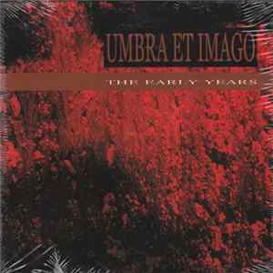 Umbra Et Imago - The Early Years FLAC