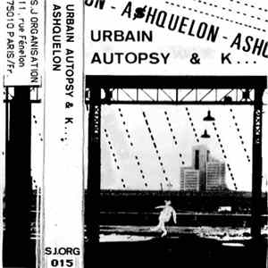 Urbain Autopsy & K... - Ashquelon FLAC